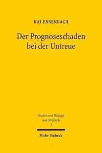 bokomslag Der Prognoseschaden bei der Untreue