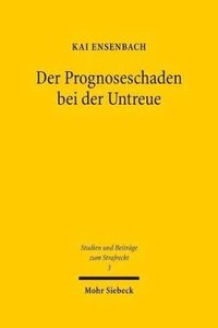 bokomslag Der Prognoseschaden bei der Untreue