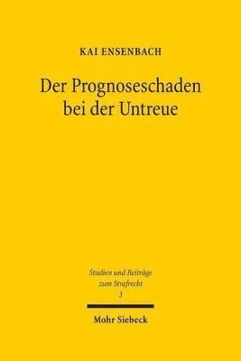 bokomslag Der Prognoseschaden bei der Untreue