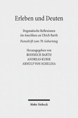 Ulrich Barth, Roderich Barth, Andreas Kubik, Arnulf von Scheliha - Erleben und Deuten, Inbunden