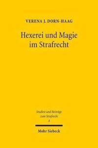 bokomslag Hexerei und Magie im Strafrecht
