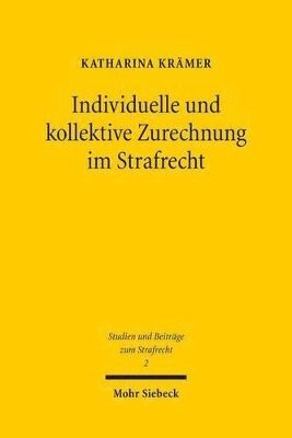 bokomslag Individuelle und kollektive Zurechnung im Strafrecht