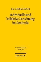 Katharina Krämer, Katharina Kramer - Individuelle und kollektive Zurechnung im Strafrecht, Häftad