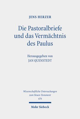 bokomslag Die Pastoralbriefe und das Vermchtnis des Paulus