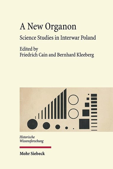 Friedrich Cain, Bernhard Kleeberg - A New Organon, Inbunden