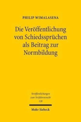 bokomslag Die Verffentlichung von Schiedssprchen als Beitrag zur Normbildung