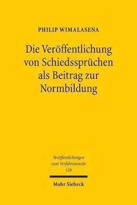 bokomslag Die Verffentlichung von Schiedssprchen als Beitrag zur Normbildung