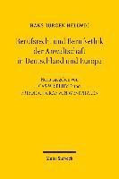 Berufsrecht und Berufsethik der Anwaltschaft in Deutschland und Europa 1