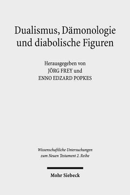 Dualismus, Dmonologie und diabolische Figuren 1