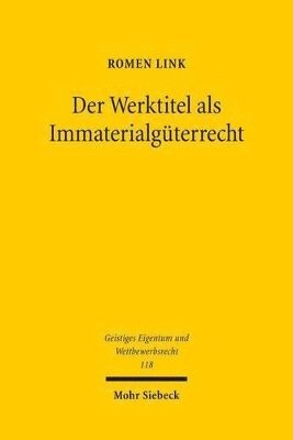 bokomslag Der Werktitel als Immaterialgterrecht