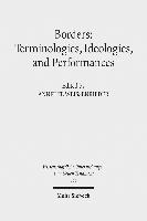 Borders: Terminologies, Ideologies, and Performances 1