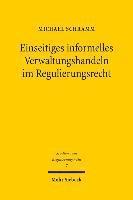 Einseitiges informelles Verwaltungshandeln im Regulierungsrecht 1