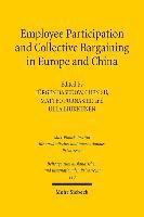 Employee Participation and Collective Bargaining in Europe and China 1