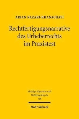 bokomslag Rechtfertigungsnarrative des Urheberrechts im Praxistest