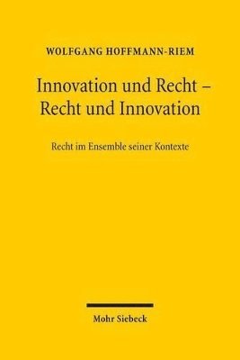 Wolfgang Hoffmann-Riem - Innovation und Recht - Recht und Innovation, Inbunden