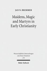 bokomslag Maidens, Magic and Martyrs in Early Christianity