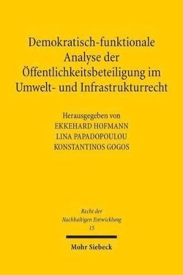 bokomslag Demokratisch-funktionale Analyse der ffentlichkeitsbeteiligung im Umwelt- und Infrastrukturrecht