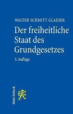 Der freiheitliche Staat des Grundgesetzes 1