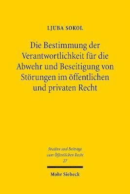 Die Bestimmung der Verantwortlichkeit fr die Abwehr und Beseitigung von Strungen im ffentlichen und privaten Recht 1