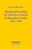 bokomslag Theorie und Soziologie der politischen Parteien im deutschen Vormrz 1815-1848