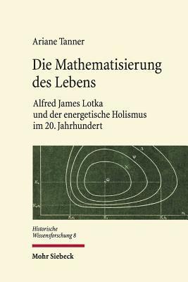 bokomslag Die Mathematisierung des Lebens