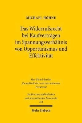 bokomslag Das Widerrufsrecht bei Kaufvertrgen im Spannungsverhltnis von Opportunismus und Effektivitt