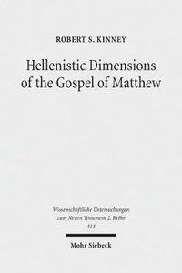 bokomslag Hellenistic Dimensions of the Gospel of Matthew