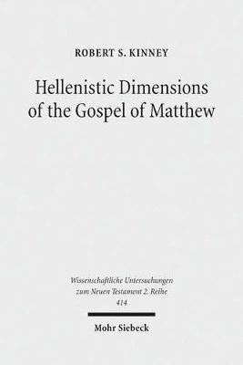 bokomslag Hellenistic Dimensions of the Gospel of Matthew