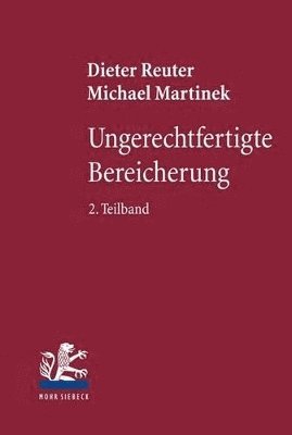 Dieter Reuter, Michael Martinek - Ungerechtfertigte Bereicherung, Inbunden