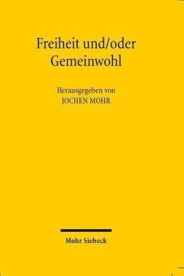 Jochen Mohr - Freiheit und/oder Gemeinwohl, Häftad