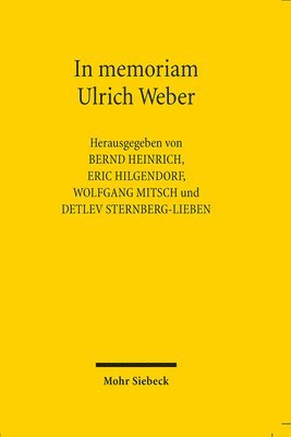 Bernd Heinrich, Eric Hilgendorf, Wolfgang Mitsch, Detlev Sternberg-Lieben - In memoriam Ulrich Weber, Häftad
