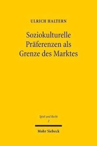 bokomslag Soziokulturelle Prferenzen als Grenze des Marktes
