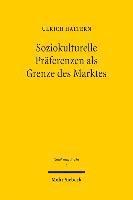 Soziokulturelle Prferenzen als Grenze des Marktes 1