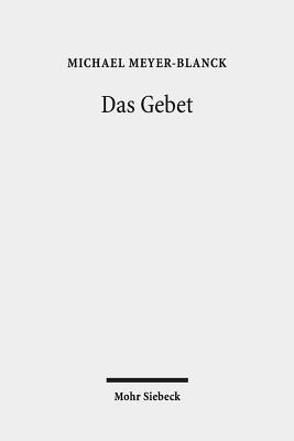 Michael Meyer-Blanck - Das Gebet, Häftad