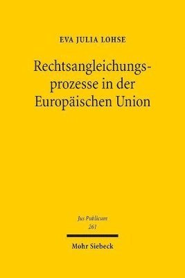 Rechtsangleichungsprozesse in der Europischen Union 1