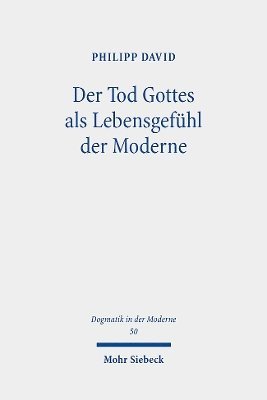 Philipp David - Der Tod Gottes als Lebensgefühl der Moderne, Häftad