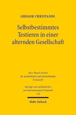 bokomslag Selbstbestimmtes Testieren in einer alternden Gesellschaft