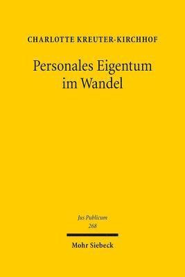 Charlotte Kreuter-Kirchhof - Personales Eigentum im Wandel, Inbunden