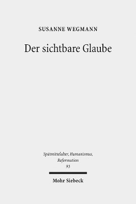 bokomslag Der sichtbare Glaube