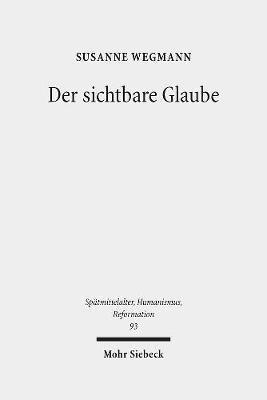 Der sichtbare Glaube