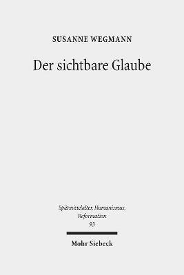 Der sichtbare Glaube 1