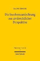 bokomslag Die Insolvenzanfechtung aus zivilrechtlicher Perspektive