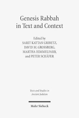 Peter Schäfer, Martha Himmelfarb, Sarit Kattan Gribetz, David M. Grossberg - Genesis Rabbah in Text and Context, Inbunden