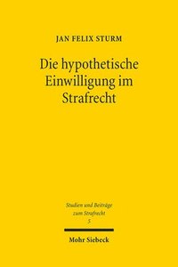 bokomslag Die hypothetische Einwilligung im Strafrecht