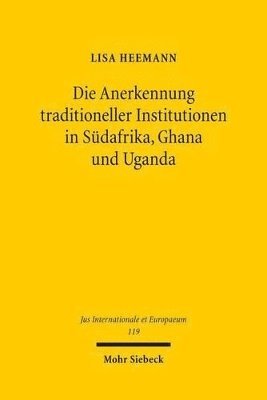 bokomslag Die Anerkennung traditioneller Institutionen in Sdafrika, Ghana und Uganda