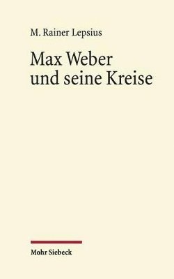 bokomslag Max Weber und seine Kreise