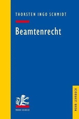 Thorsten Ingo Schmidt - Beamtenrecht, Häftad