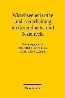 Benedikt Buchner, Karl-Heinz Ladeur - Wissensgenerierung und -verarbeitung im Gesundheits- und Sozialrecht, Häftad