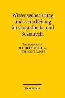 Wissensgenerierung und -verarbeitung im Gesundheits- und Sozialrecht 1