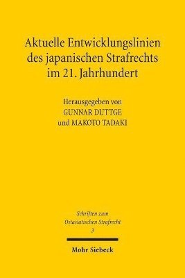 bokomslag Aktuelle Entwicklungslinien des japanischen Strafrechts im 21. Jahrhundert